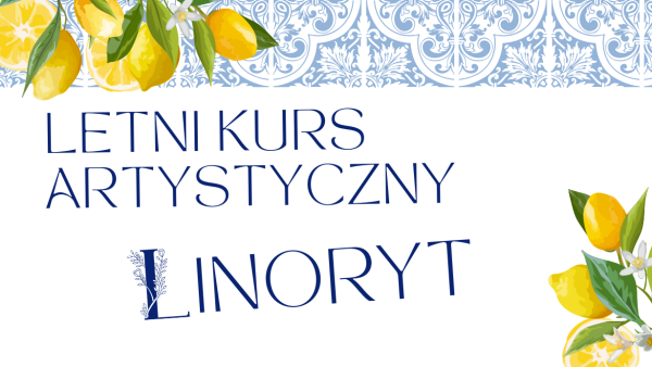 Letni kurs artystyczny - linoryt