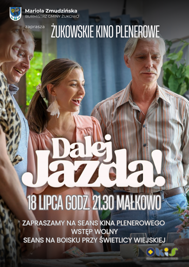 Żukowskie Kino Plenerowe, seans w Małkowie "Dalej Jazda"