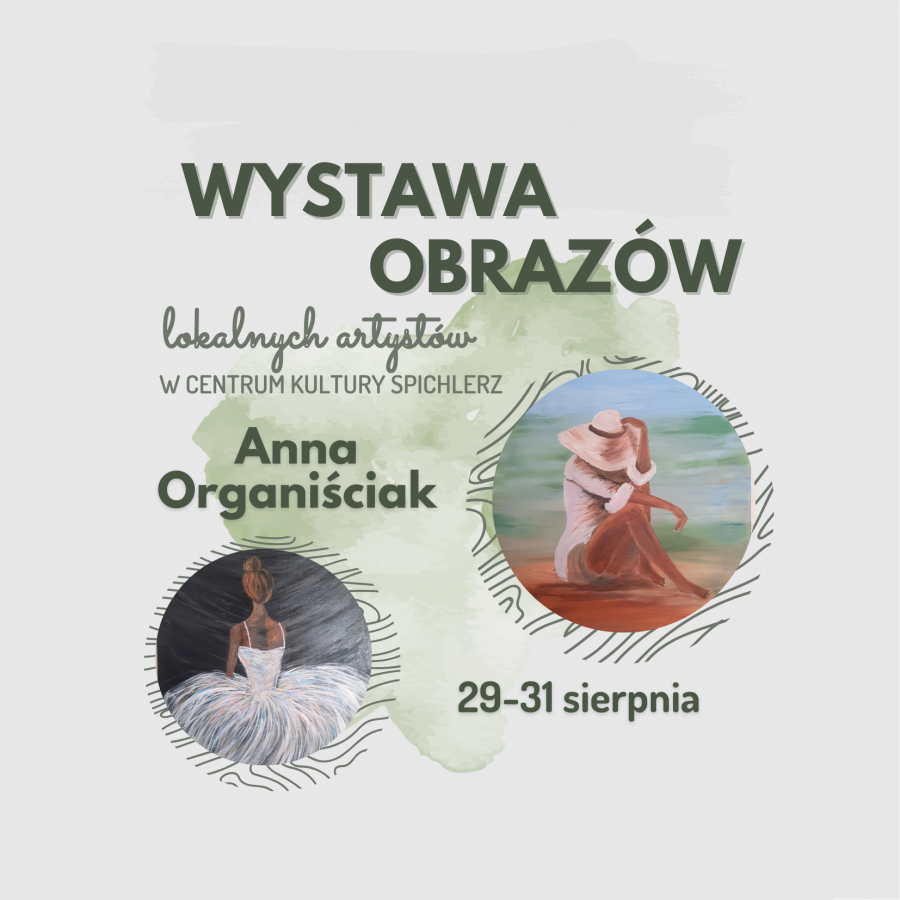 Wystawa obrazów Anny Organiściak