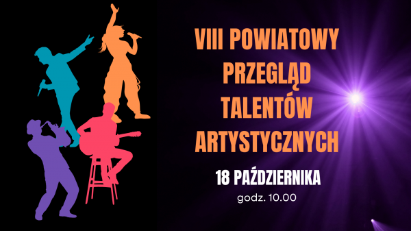 VIII Powiatowy Przegląd Talentów Artystycznych