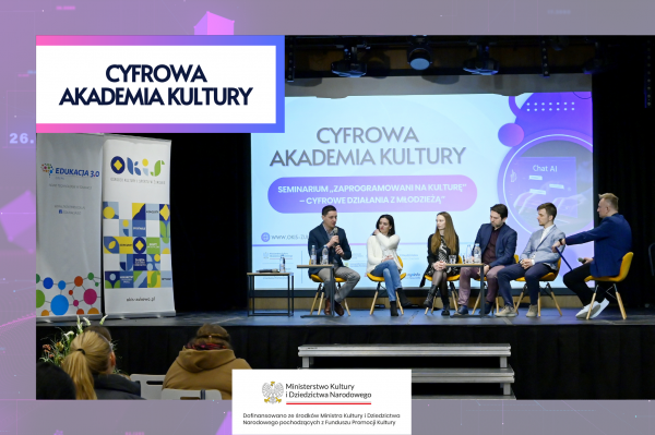 Cyfrowa Akademia Kultury – finał projektu. Za nami inspirujące seminarium i szkolenia dla kadr kultury