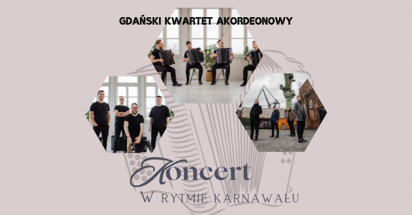 W rytmie karnawału | koncert Gdańskiego Kwartetu Akordeonowego