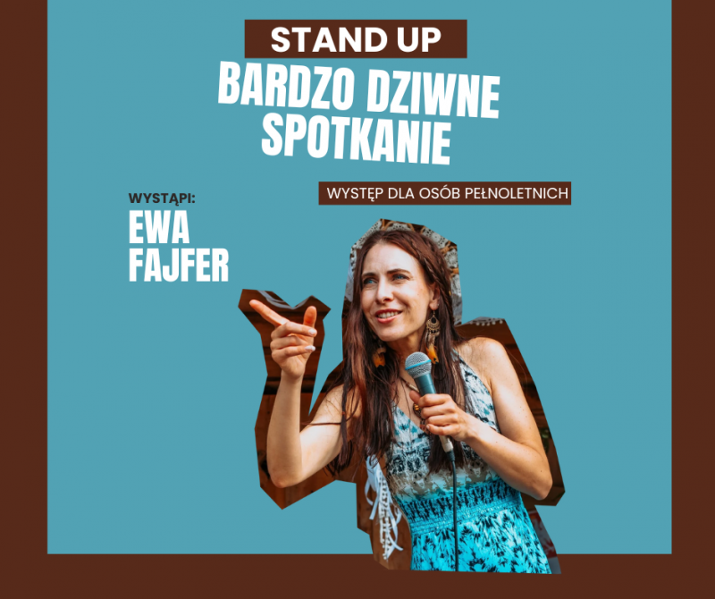 STAND UP "Bardzo dziwne spotkanie"