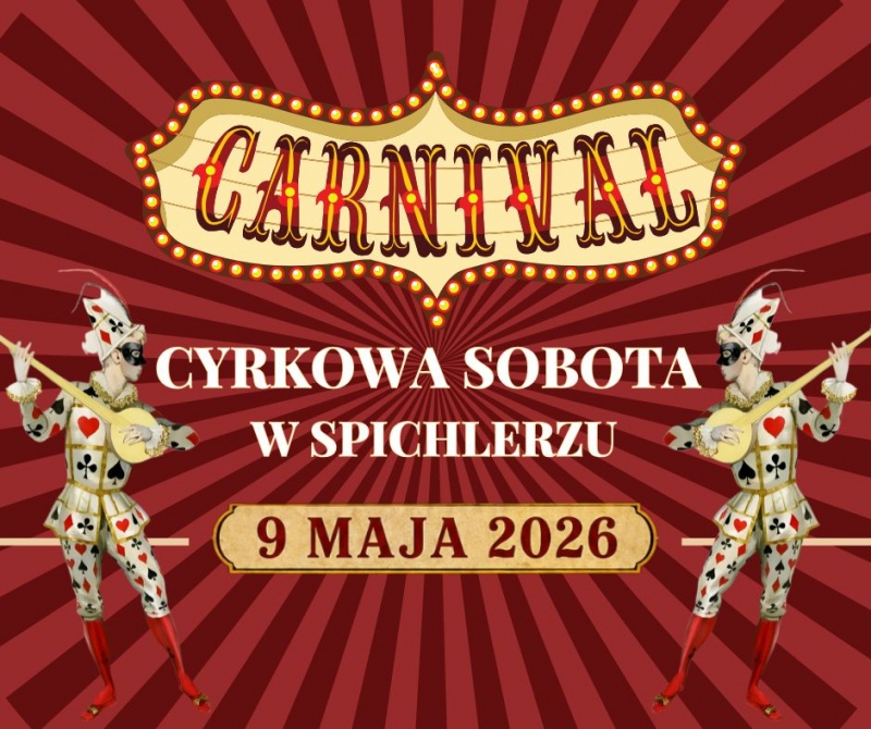 CYRKOWA SOBOTA W SPICHLERZU