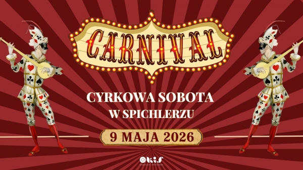 CYRKOWA SOBOTA W SPICHLERZU