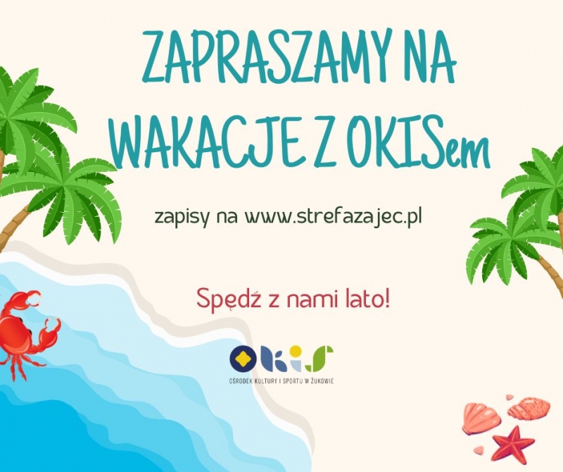 WAKACJE Z OKISem! 